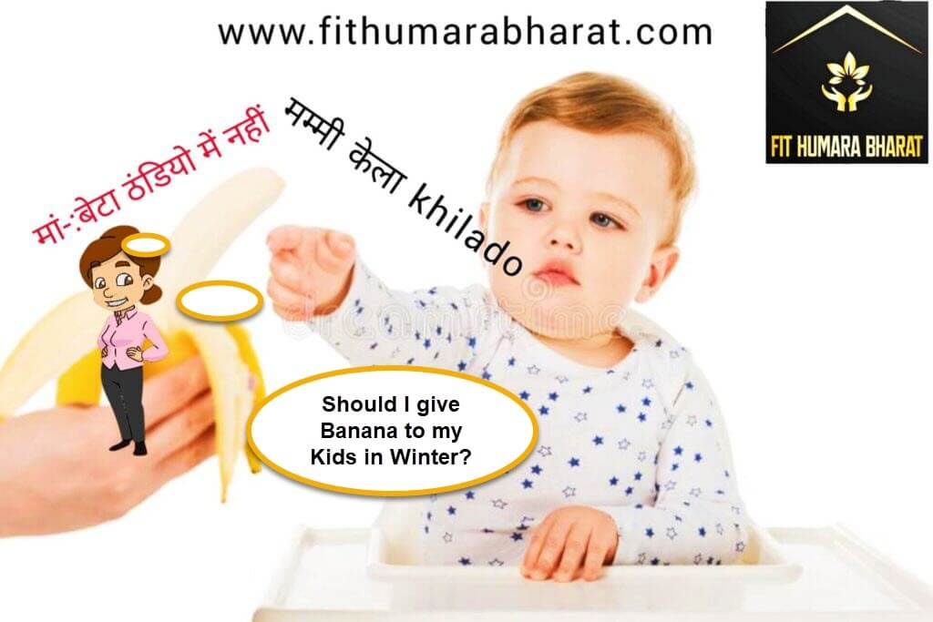 Banana for Kids in winter Fit Humara Bharat