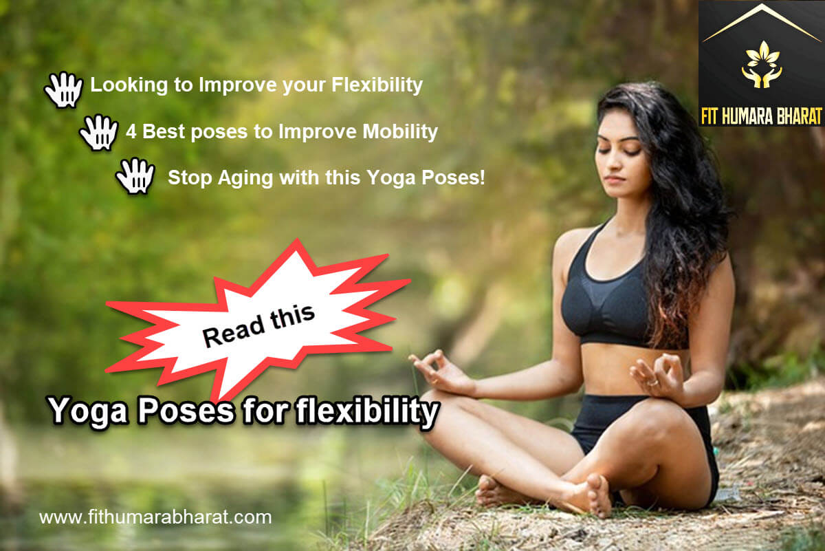 Yoga for flexibility: Best poses to improve mobility