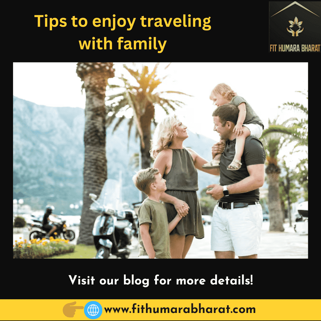Tips to Enjoy Traveling with Family