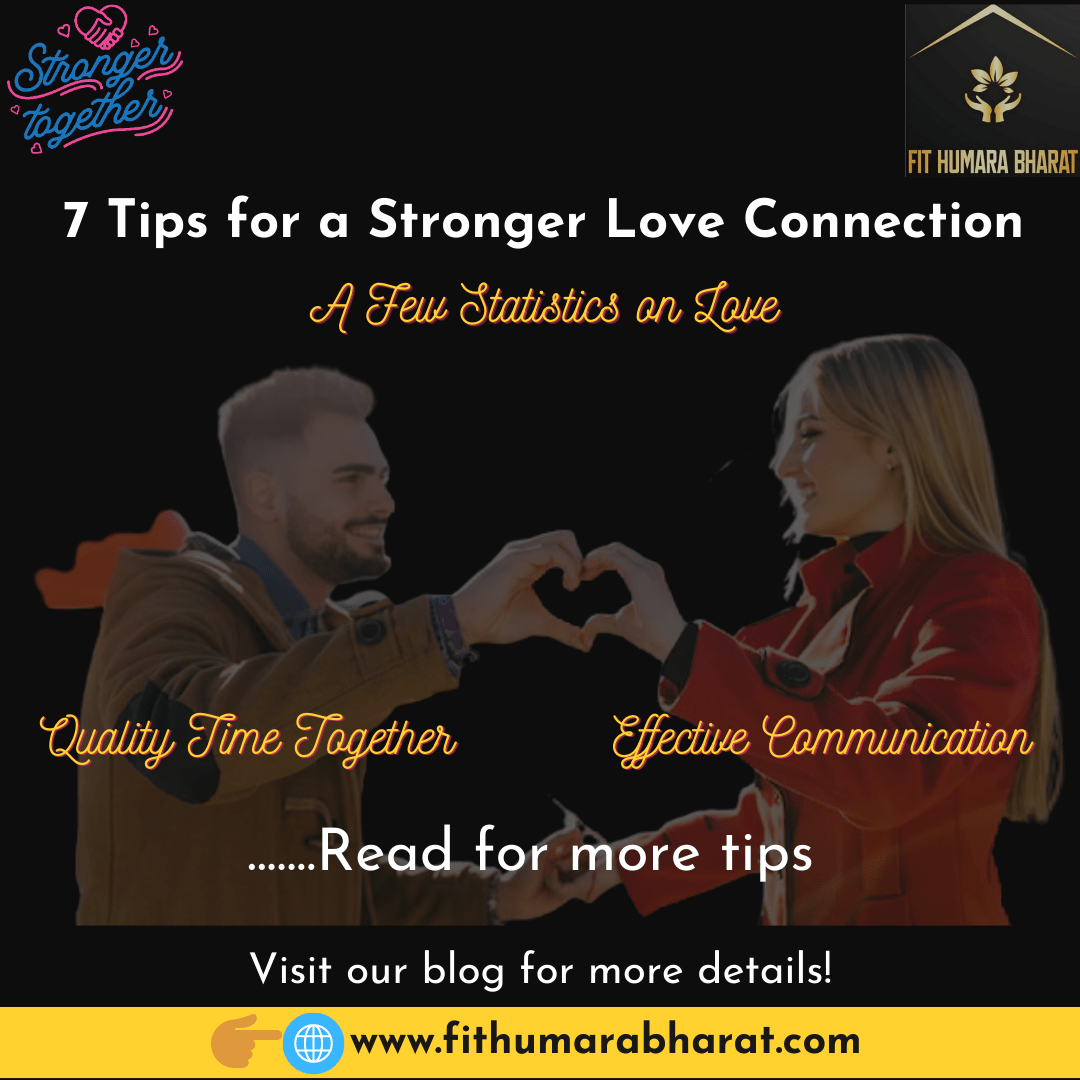 7 Tips for a Stronger Love Connection