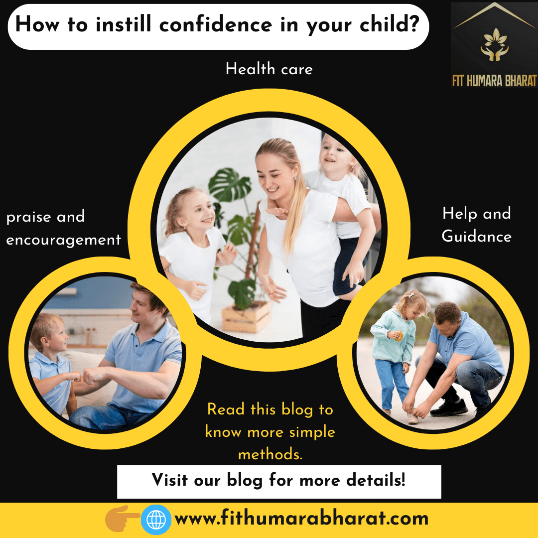 How to instill confidence in your child?