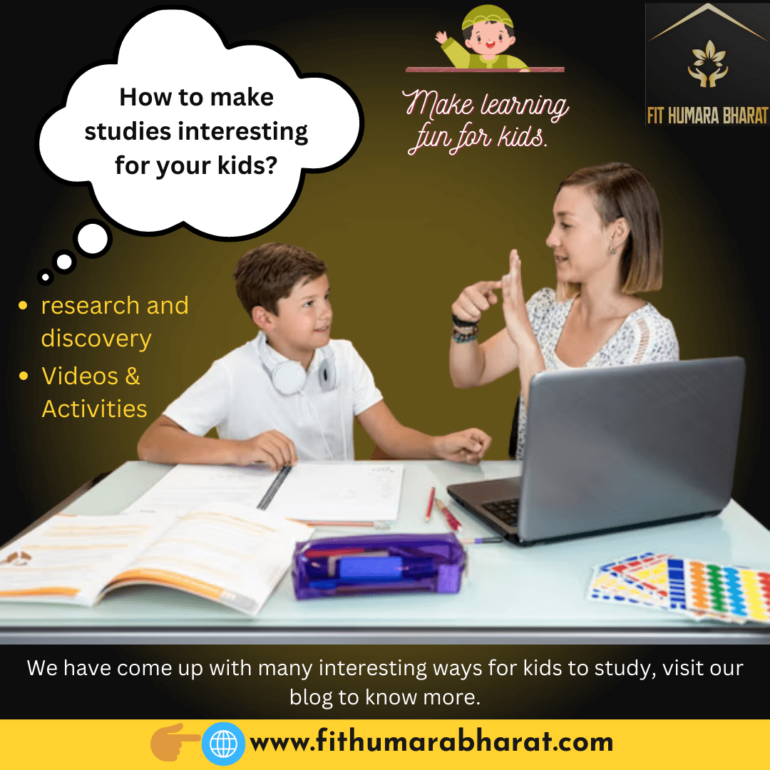 How to make studies interesting for your kids?