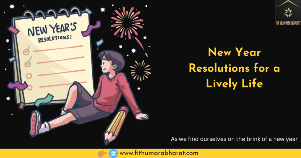 New Year Resolutions for a Lively Life