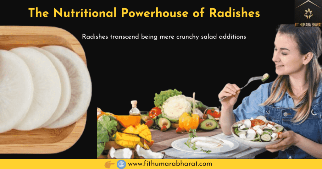 The Nutritional Powerhouse of Radishes