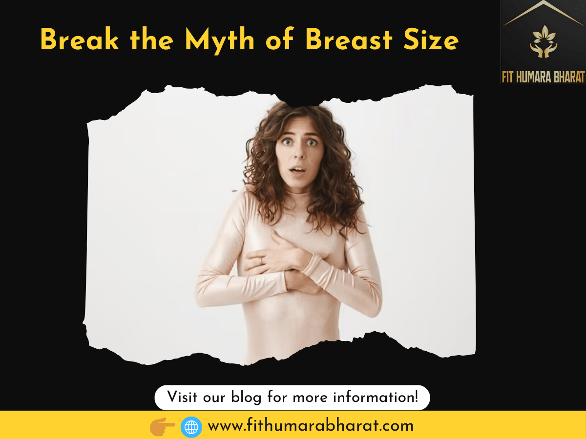 Break the Myth of Breast Size