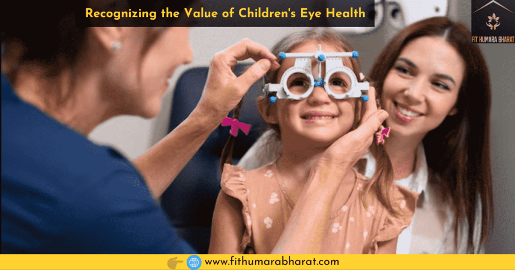 Recognizing the Value of Children's Eye Health