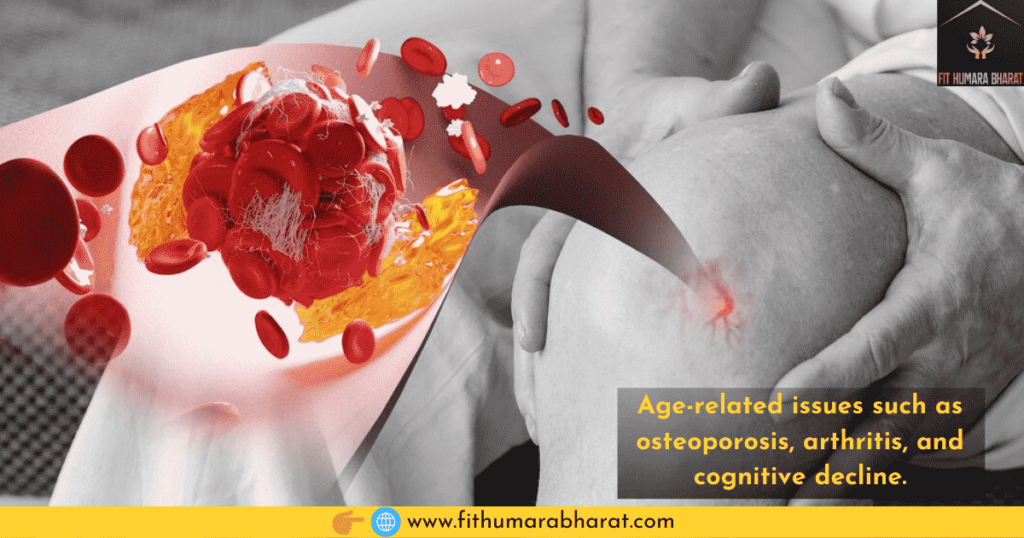 Age-related issues such as osteoporosis, arthritis, and cognitive decline.